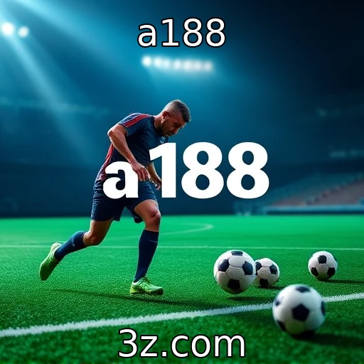 a188 Desvendando as estratégias eficazes em apostas esportivas